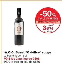 Monoprix A.o.c. buzet ô délice rouge offre
