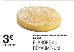 Monoprix Cheesecake citron de sicile offre