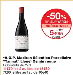 Monoprix Lionel osmin a.o.p. madiran sélection parcellaire “tannat” rouge offre