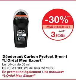 Monoprix L'oréal men expert déodorant carbon protect 5-en-1 offre