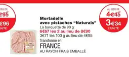 Monoprix Naturals mortadelle avec pistaches offre
