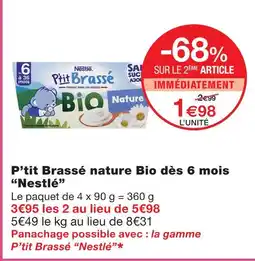 Monoprix Nestlé p'tit brassé nature bio dès 6 mois offre