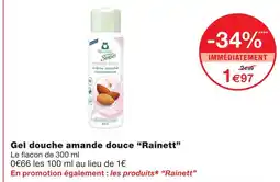 Monoprix Rainett gel douche amande douce offre