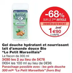 Monoprix Le petit marseillais gel douche hydratant et nourrissant lait d’amande douce bio offre