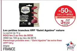 Monoprix Saint agaune les petites tranches vpf nature offre