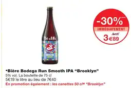 Monoprix Brooklyn bière bodega run smooth ipa offre