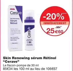 Monoprix Cerave skin renewing sérum rétinol offre