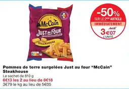 Monoprix Mccain pommes de terre surgelées just au four steakhouse offre