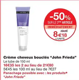 Monoprix John frieda crème cheveux bouclés offre