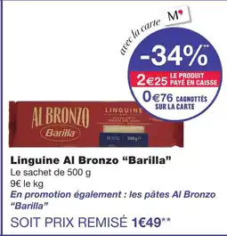 Monoprix Barilla linguine al bronzo offre