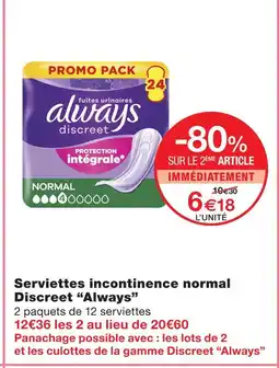Monoprix Always serviettes incontinence normal discreet offre