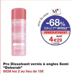 Monoprix Deborah pro dissolvant vernis à ongles semi offre