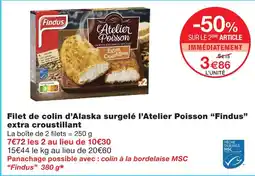 Monoprix Findus filet de colin d’alaska surgelé l’atelier poisson extra croustillant offre