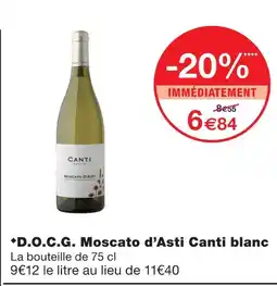 Monoprix Canti d.o.c.g. moscato d’asti blanc offre