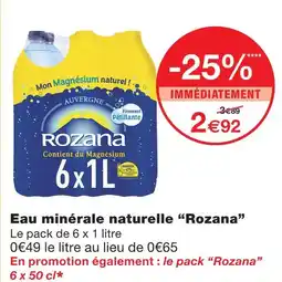 Monoprix Rozana eau minérale naturelle offre