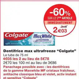 Monoprix Colgate dentifrice max ultrafreeze offre