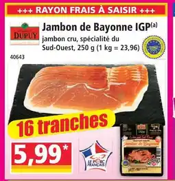 Norma Dupuy jambon de bayonne igp offre