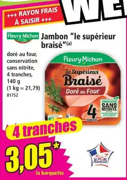 Norma Fleury michon jambon le supérieur braisé offre