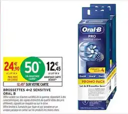 Intermarché Contact Oral-b - brossettes 4+2 sensitive offre