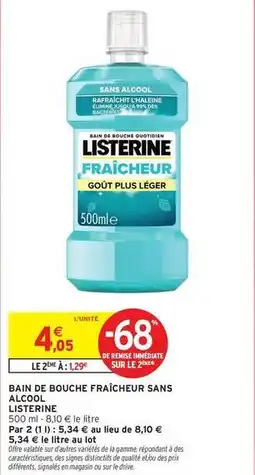 Intermarché Contact Listerine - bain de bouche fraîcheur sans alcool offre