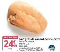 Promocash Promo - foie gras de canard éveiné extra offre