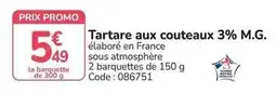 Promocash Promo - tartare aux couteaux 3% m.g offre