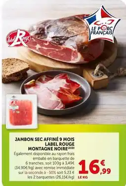 Bi1 Montagne noire - jambon sec affine 9 mois label rouge offre