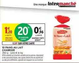 Intermarché Contact Chabrior - 10 pains au lait offre