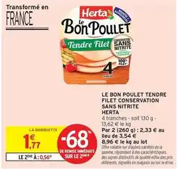 Intermarché Contact Herta - le bon poulet tendre filet conservation sans nitrite offre