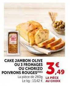 Bi1 Cake jambon olive ou 3 fromages ou chorizo poivrons rouges offre