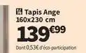 Conforama Tapis ange 160x230 cm offre
