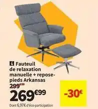 Conforama Fauteuil de relaxation manelle + repose- pieds arkansas offre