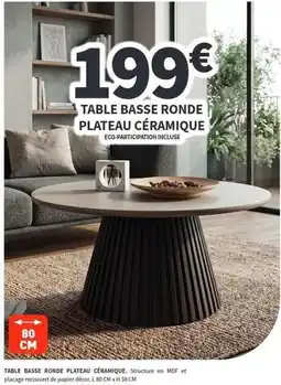Conforama Table basse ronde plateau céramique offre