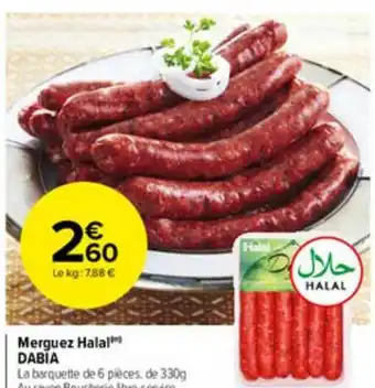 Carrefour Market Merguez Halal Dabia offre