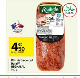 Carrefour Market Rôti De Dinde Cuit Halal Reghalal offre