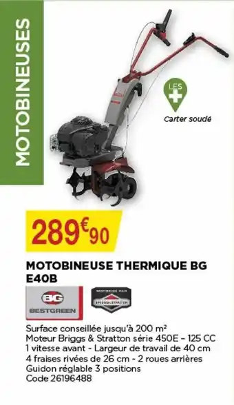 Bricomarché Motobineuse thermique BG E40B offre