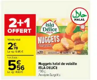 Carrefour Market Nuggets Halal De Volaille Isla Délice offre