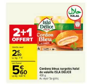 Carrefour Market Cordons Bleus Surgelés Halal De Volaille Isla Délice offre