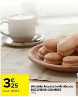 Carrefour BISCUITERIE COMTOISE Véritables biscuits de Montbozon offre
