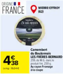Carrefour Market LES FRÈRES BERNARD Camembert du Boulonnais offre