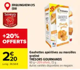 Carrefour Market TRÉSORS GOURMANDS Gaufrettes apéritives offre