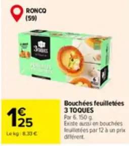 Carrefour Market 3 TOQUES Bouchées feuilletées offre