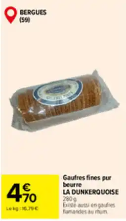 Carrefour Market LA DUNKERQUOISE Gaufres fines pur beurre offre