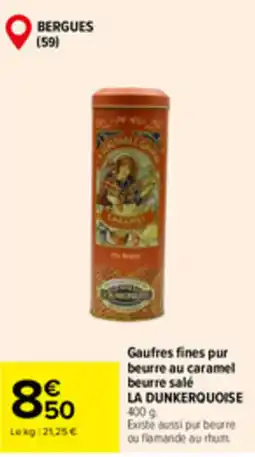 Carrefour Market LA DUNKERQUOISE Gaufres fines pur beurre au caramel offre