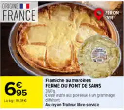 Carrefour Market FERME DU PONT DE SAINS Flamiche au maroilles offre