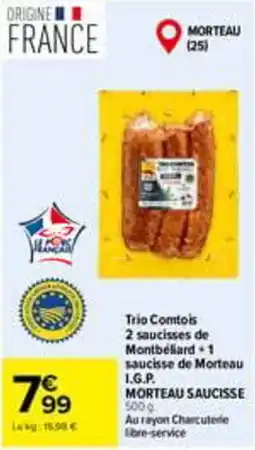 Carrefour MORTEAU SAUCISSE offre