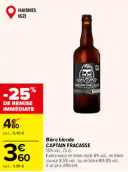 Carrefour Market CAPTAIN FRACASSE Bière blonde offre