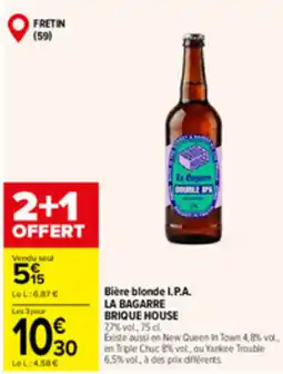 Carrefour Market LA BAGARRE BRIQUE HOUSE offre