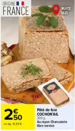 Carrefour Market COCHON'AIL Pâté de foie offre