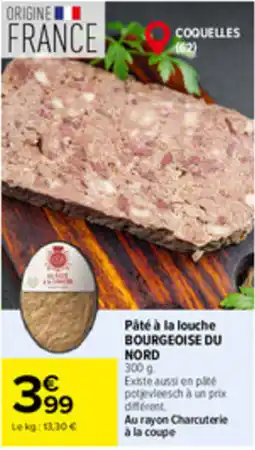 Carrefour Market Pâté à la louche BOURGEOISE DU NORD offre